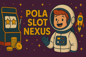 POLA SLOT NEXUS 2025